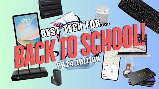 The BEST Tech for BACK TO SCHOOL! (2024 Edition)