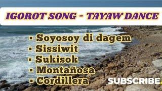 Igorot Kankanaey songs | Tayaw dance