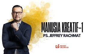 Manusia Kreatif Part 1 (JPCC Sermon) - Ps. Jeffrey Rachmat