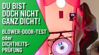 Blower Door Test - Luftdichtheit von Gebäuden messen. Das sollten Sie beachten! | Energieberater