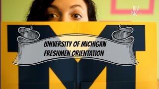 University of Michigan Freshmen Orientation