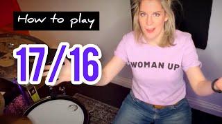 Drum lesson - 17/16 explained! How to play an odd time signature