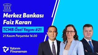 TCMB Özel Yayını #21 I Merkez Bankası Faiz Kararı