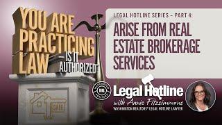 From Real Estate Brokerage Services: You Are Practicing Law…Is it Authorized? Part 4: Legal Hotline