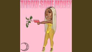 Throw Some Money