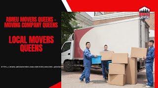 Local Movers Queens | Abreu Movers Queens - Moving Company Queens | www.abreumovers.com