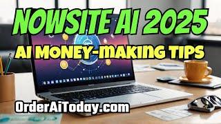 NOWSITE AI: How To Make Money Using Artificial Intelligence