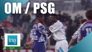 OM / PSG 1993 Match sous tension | Archive INA