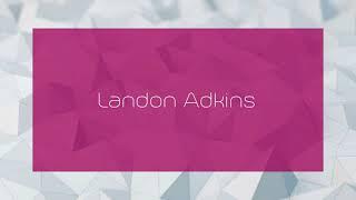 Landon Adkins - appearance