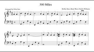 500 Miles (Piano Solo) - Sheet Music | Arr. Felix Sun