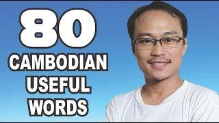 80 Cambodian Useful Words You Should Know