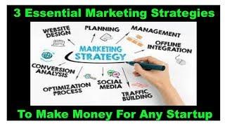 Top 3 Online Marketing Strategies For Startups | Marketing Strategies Examples 2019