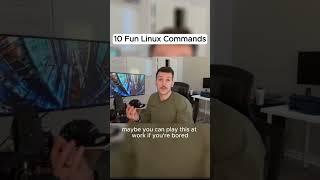 10 Fun Linux Commands to Know