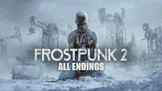 Frostpunk 2 - All Endings (Banishment, Reconciliation & Order Endings)