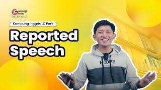 PANDUAN LENGKAP CARA MENGUASAI REPORTED SPEECH DALAM BAHASA INGGRIS | TEATU - Kampung Inggris LC