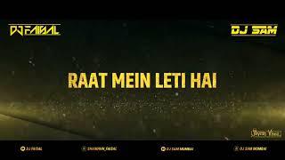 Din Mein Leti Hai Raat Mein Leti Hai Remix Dj sam Mumbai & Dj Faisal