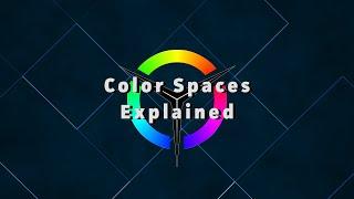 What are Color Spaces? - Video Tech Explained