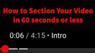 How To Add Sections On Your  Youtube Video| Youtube Features: Adding Segments To your Video