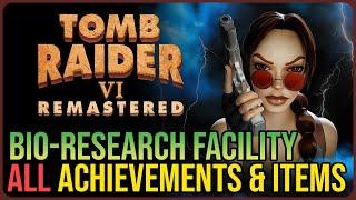 Bio-Research Facility 100% Walkthrough – Tomb Raider 6 Remastered – Collectibles & Achievements