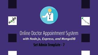 Node JS MongoDB Online Doctor Appointment Management System - Set Admin Template - 7