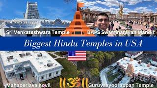 Biggest Hindu Temples in USA | BAPS Akshardam | Venkateshwara | Guruvaayoorappan | Mahaperiava Kovil