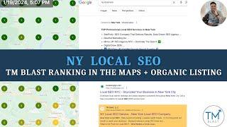 NY Local SEO - TM Blast Ranking in Google Maps and Organic Listing