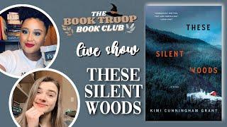 These Silent Woods LIVE SHOW [The Book Troop]