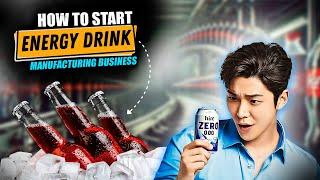 How to Start an Energy Drink Manufacturing Business | Profits, Process & Investment of Energy Drink
