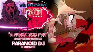 THIS IS TOP TIER!! ||Reacting to "A Prank Too Far" a Hazbin Hotel comic dub by Paranoid Dj & friends