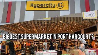 The MOST BEAUTIFUL SUPERMARKET in RIVERS STATE, NIGERIA |Tour/Review of HYPERCITY| Grocery shopping.