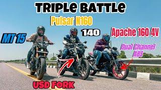 2024 Pulsar N160 Usd Vs Apache Rtr 160 4v Vs Yamaha Mt 15 V2 Drag Race || Triple Battle | Long Race