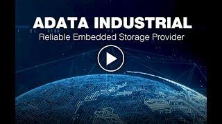 ADATA Industrial – Your Reliable Embedded Storage Provider