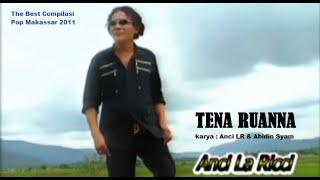 Anci Laricci "TENA RUANNA" karya : Anci Laricci & Abidin Syam