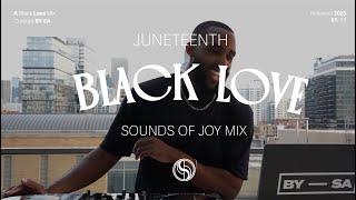 A Black Love Mix: Juneteenth Celebration (R&B, Neo-Soul, Hip-Hop, Sounds of Joy) - Ep. 115