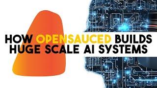 How OpenSauced Builds Huge Scale AI Systems