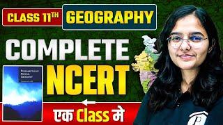 NCERT Class 11 Geography | Complete Class 11 Geography NCERT | In OneShot @BPSCWallahPW