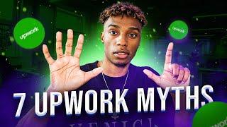 7 Upwork MYTHS For SMMA - Is Upwork Oversaturated?!
