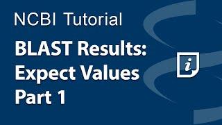 BLAST Results: Expect Values, Part 1