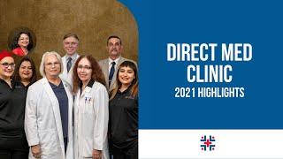 Direct Med Clinic 2021 Highlights