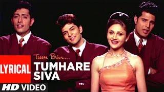 Tumhare Siva Full Song with Lyrics | Tum Bin | Anuradha Paudwal, Udit Narayan | Sandali S, Priyanshu