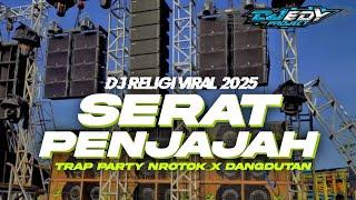 DJ RELIGI LAGI VIRALTRAP PARTY NROTOK SERAT PENJAJAH by EDY PROJECT 