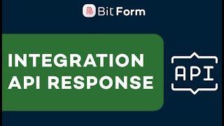 Integration API Response In Bit Form