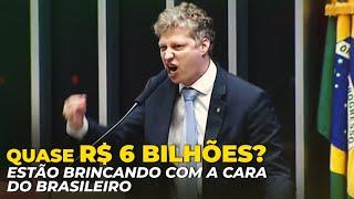 QUASE R$ 6 BILHÕES? ESTÃO BRINCANDO COM A CARA DO BRASILEIRO