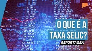 Selic: Saiba os impactos da taxa básica de juros no dia a dia