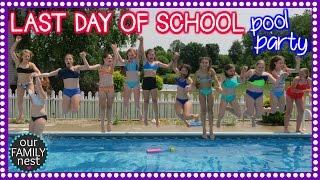 LAST DAY OF SCHOOL POOL PARTY CELEBRATION