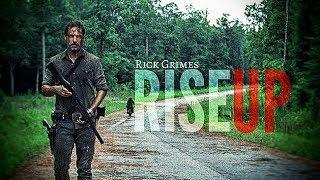 Rick Grimes || Rise Up