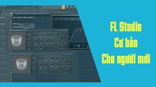 Hướng dẫn FL Studio căn bản cho người mới | ChillDong