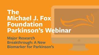 Webinar: “Major Research Breakthrough: A New Biomarker for Parkinson's” April 2023