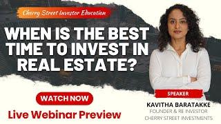 When Is the Best Time to Invest in  Real Estate