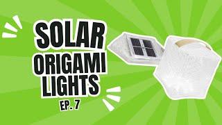 E7. Using Solar Origami Lights To Fight Poverty, Pollution, and Violence Worldwide!